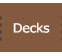 decks